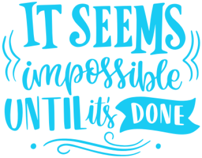 It Seems Impossible Until it is Done